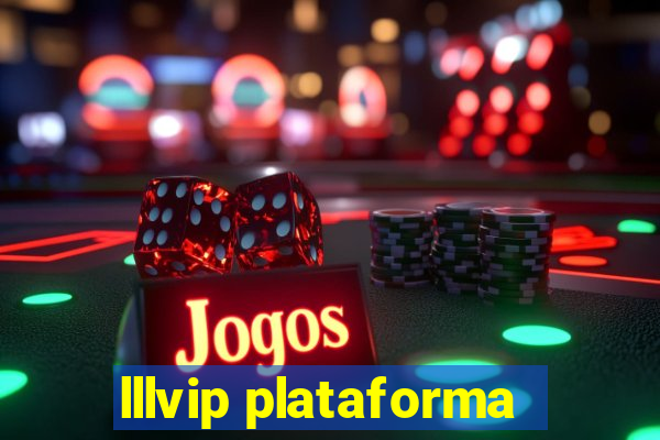 lllvip plataforma